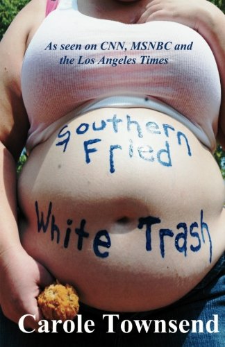 9780615533674: Southern Fried White Trash