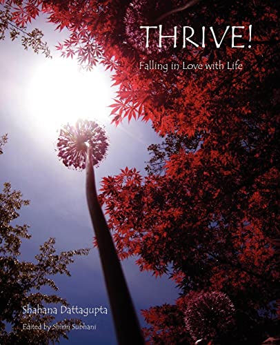 9780615533704: Thrive!: Falling in Love with Life