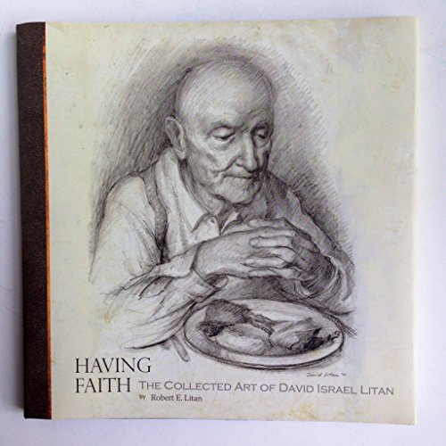 Beispielbild fr Having Faith: The Collected Art of David Israel Litan zum Verkauf von HPB-Ruby