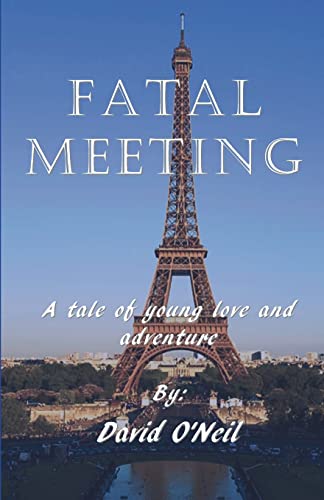 Stock image for Fatal Meeting: A tale of young love and advernture for sale by Lucky's Textbooks