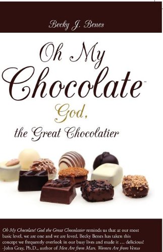 Imagen de archivo de Oh My Chocolate: God, the Great Chocolatier a la venta por ThriftBooks-Atlanta
