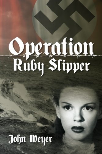 Operation Ruby Slipper (9780615535883) by Meyer, John