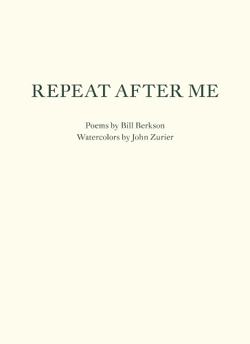 Repeat After Me (9780615536033) by Berkson, Bill