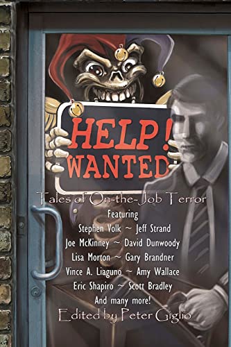 Beispielbild fr HELP! WANTED: Tales of on-The-Job Terror zum Verkauf von Better World Books