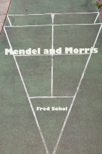 Mendel and Morris (9780615536637) by Sokol, Fred