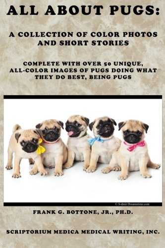 Imagen de archivo de All about Pugs: A Collection of Color Photos and Short Stories a la venta por Revaluation Books