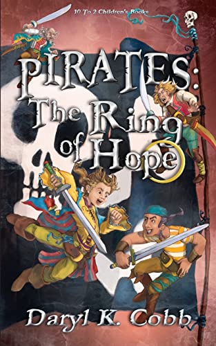 Pirates: The Ring of Hope (Paperback) - Daryl K Cobb