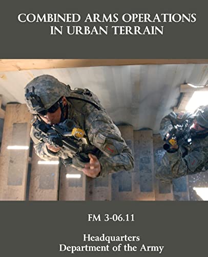 Imagen de archivo de Combined Arms Operations in Urban Terrain: FM 3-06.11 a la venta por GF Books, Inc.