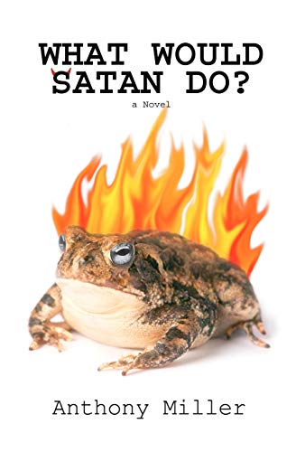 Stock image for What Would Satan Do? for sale by WorldofBooks