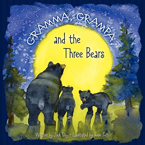 Stock image for Gramma, Grampa, and the Three Bears for sale by Better World Books