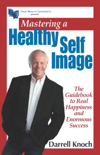 Imagen de archivo de Mastering a Healthy Self Image a la venta por SecondSale