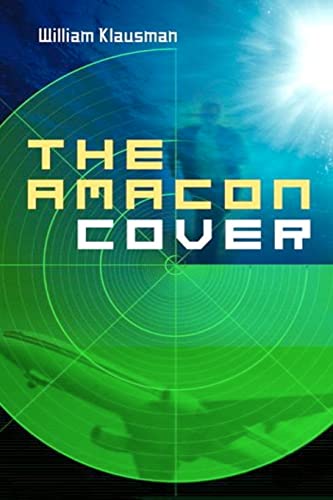 9780615540788: The Amacon Cover: A Tale of Corporate Espionage