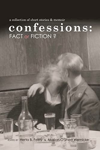 Stock image for Confessions: Fact or Fiction?: a collection of short stories and memoir for sale by ThriftBooks-Atlanta