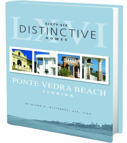 Imagen de archivo de Sixty-Six Distinctive Homes of Ponte Vedra Beach, FL a la venta por ThriftBooks-Dallas