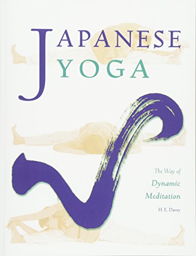 Imagen de archivo de Japanese Yoga: The Way of Dynamic Meditation a la venta por HPB-Diamond