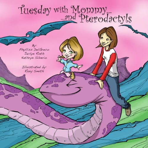 Stock image for Tuesday with Mommy. and Pterodactyls (The Jessie Books Series) for sale by Save With Sam