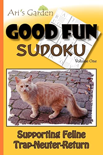 Stock image for Good Fun Sudoku: Volume 1: Supporting Feline Trap-Neuter-Return for sale by Lucky's Textbooks