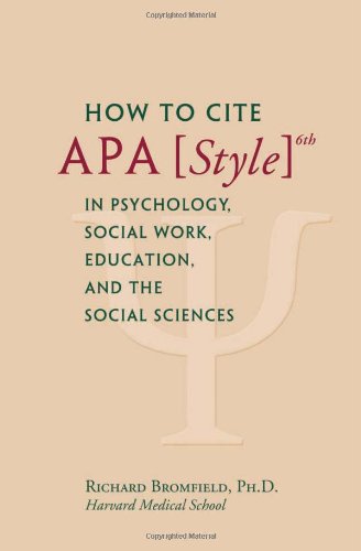 9780615544366: How to Cite APA Style 6th in Psychology, Social Work, Education, and the Social Sciences