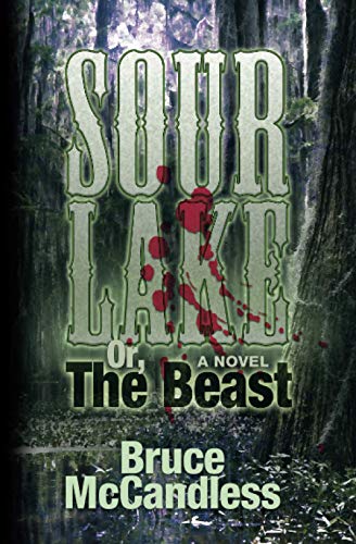 9780615544861: Sour Lake: Or, The Beast