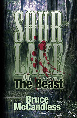 Stock image for Sour Lake: Or, The Beast for sale by SecondSale