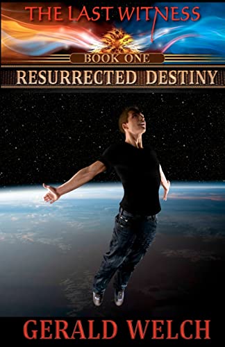 Stock image for The Last Witness: Resurrected Destiny: Resurrected Destiny for sale by THE SAINT BOOKSTORE