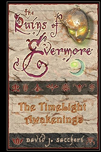 Stock image for The Ruins of Evermore: The TimeLight Awakenings for sale by Bookmans