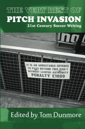 9780615546834: The Very Best of Pitch Invasion