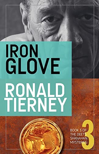 9780615548005: Iron Glove: Book 3 of The Deets Shanahan Mysteries