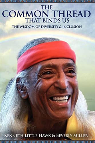 Beispielbild fr The Common Thread That Binds Us: The Wisdom of Diversity & Inclusion: Volume 1 zum Verkauf von WorldofBooks