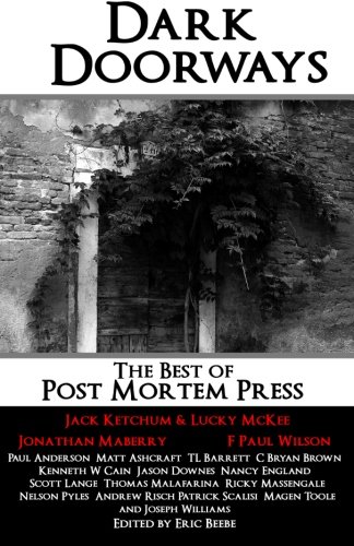 Beispielbild fr Dark Doorways: The Best of Post Mortem Press zum Verkauf von ThriftBooks-Dallas