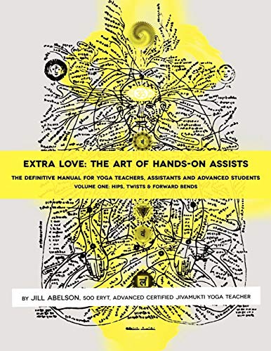 Stock image for Extra Love: The Art of Hands-On Assists - The Definitive Manual for Yoga Teachers, Assistants and Advanced Students, Volume One for sale by HPB-Red