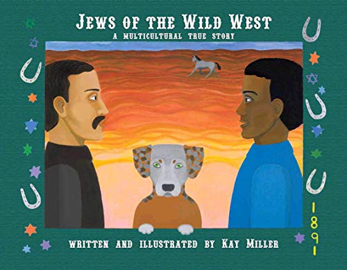 Stock image for Jews of the Wild West a Multicultural True Story for sale by Better World Books