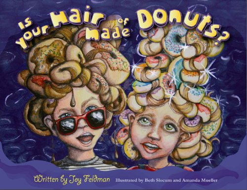 Stock image for Is Your Hair Made of Donuts? for sale by ThriftBooks-Dallas