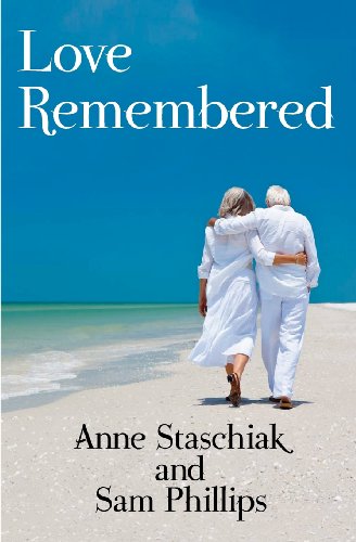 9780615556345: Love Remembered