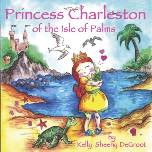 Stock image for Princess Charleston of the Isle of Palms for sale by Better World Books