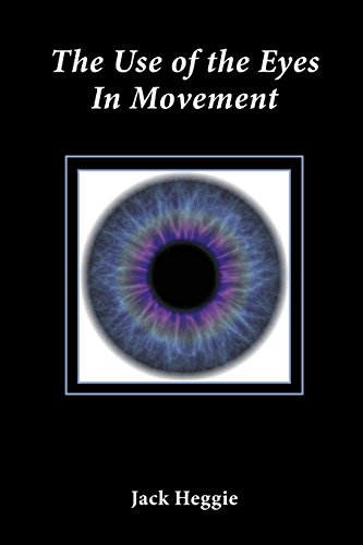 Beispielbild fr The Use of the Eyes in Movement zum Verkauf von WorldofBooks