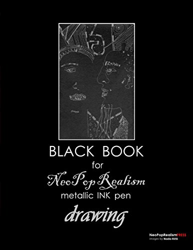 Stock image for Black Book for NeoPopRealism Metallic INK pen Drawing for sale by PBShop.store US