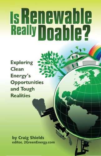 Beispielbild fr Is Renewable Really Doable?: Exploring Clean Energy's Opportunities and Tough Realities zum Verkauf von Redux Books