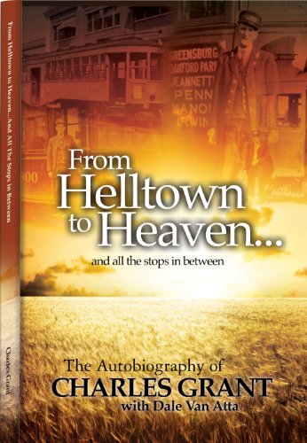 Beispielbild fr From Helltown to Heaven . and all the stops in between zum Verkauf von Wonder Book