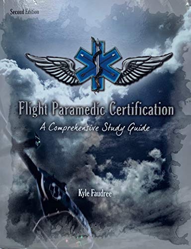 Stock image for Flight Paramedic Certification - A Comprehensive Study Guide for sale by Salish Sea Books