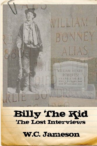 Billy the Kid:The Lost Interviews (9780615564845) by Jameson, W.C.