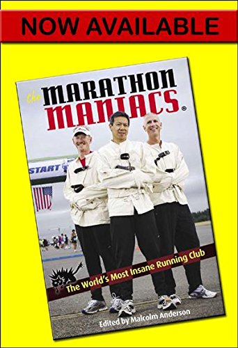 Stock image for The Marathon Maniacs: The World's Most Insane Running Club for sale by ThriftBooks-Atlanta