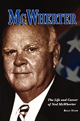 Stock image for McWherter: The Life and Career of Ned McWherter for sale by Decluttr