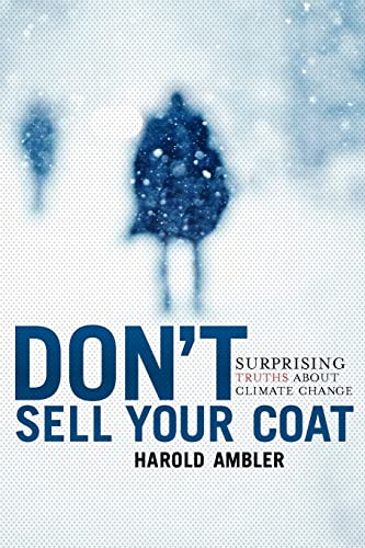 Stock image for Don't Sell Your Coat: Surprising Truths About Climate Change for sale by SecondSale