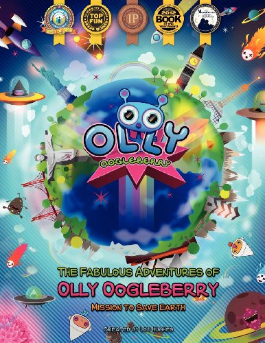 Imagen de archivo de Fabulous Adventures of Olly Oogleberry: Mission to Save Earth a la venta por Better World Books