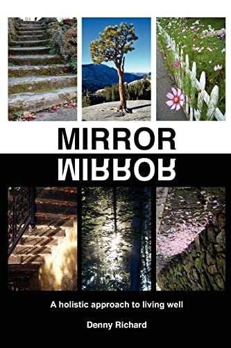 Imagen de archivo de Mirror/Mirror: A Holistic Approach to Living Well a la venta por HPB Inc.