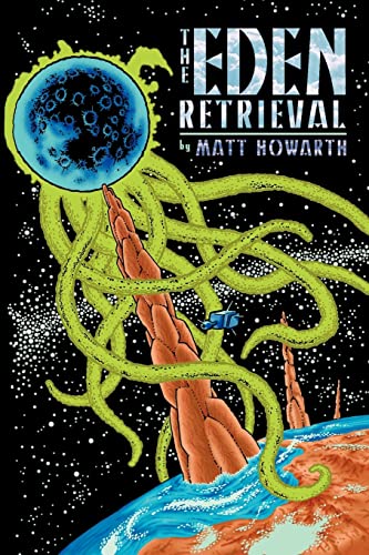 The Eden Retrieval (9780615570631) by Howarth, Matt