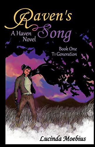 Beispielbild fr Raven's Song: T1 Generation A Haven Novel zum Verkauf von THE SAINT BOOKSTORE