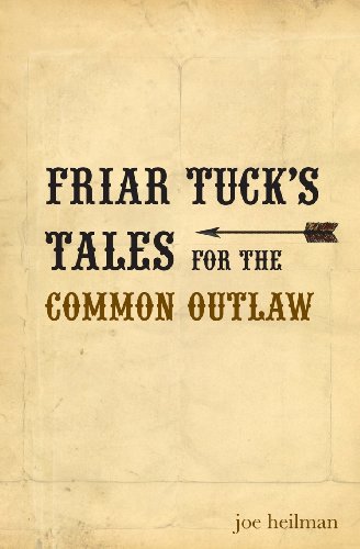 9780615571430: Friar Tuck's Tales for the Common Outlaw