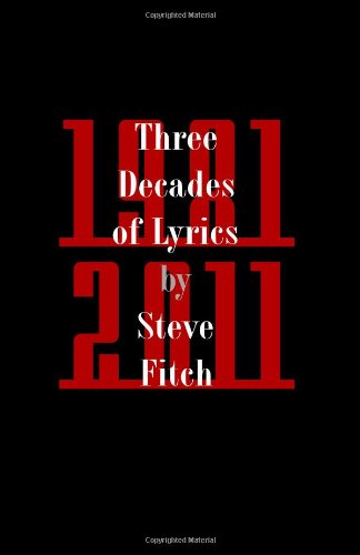 Three Decades of Lyrics (9780615571775) by Fitch, Steve